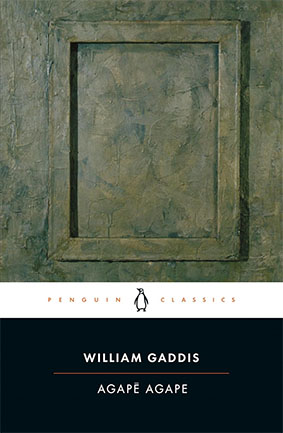 Agapé Agape by William Gaddis